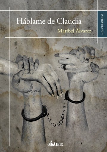 Portada del libro «Háblame de Claudia», de Maribel Álvarez