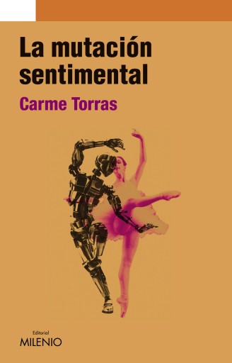 Portada del libro «La mutación sentimental», de Carme Torras Genís