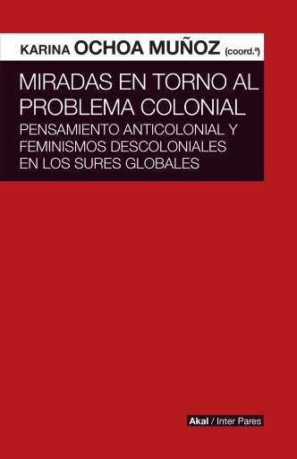 Miradas en torno al problema colonial