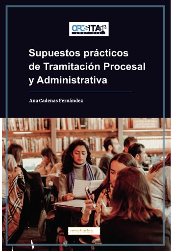 Portada del libro «Supuestos prácticos de Tramitación Procesal y Administrativa», de Ana Cadenas Fernández