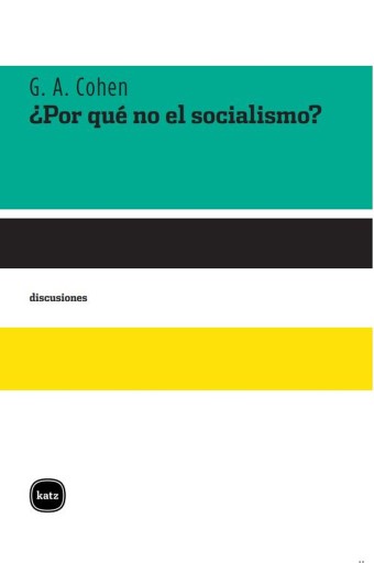 Portada del libro «¿Por qué no el socialismo?», de G A Cohen