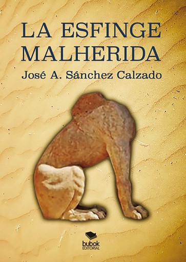 Portada del libro «La esfinge malherida», de José Antonio Sánchez Calzado