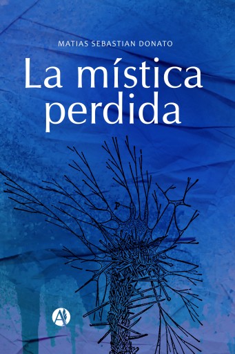 Portada del libro «La mística perdida», de Matías Sebastián Donato