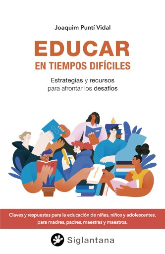 Portada del libro «Educar en tiempos difíciles», de Joaquim Puntí Vidal