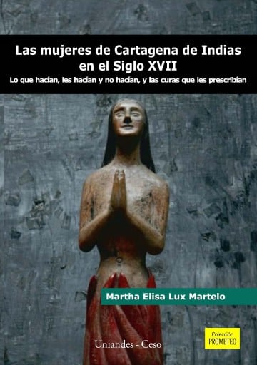 Las mujeres de Cartagena de Indias en el siglo XVII
