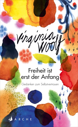 Portada del libro «Freiheit ist erst der Anfang», de Virginia Woolf