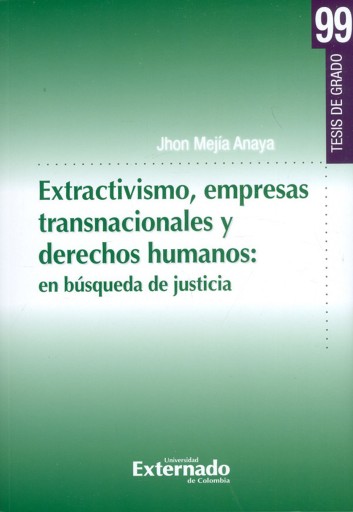 Portada del libro «Extractivismo, empresas transnacionales y derechos humanos: en búsqueda de justicia», de Jhon Mejía Anaya