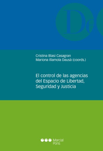 Portada del libro «El control de las agencias del Espacio de Libertad, Seguridad y Justicia», de Cristina Blasi Casagran