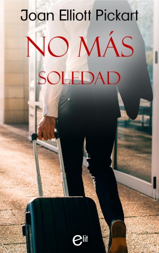 Portada del libro «No más soledad», de Joan Elliott Pickart