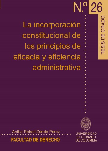 Portada del libro «La incorporación constitucional de los principios de eficacia y eficiencia administrativa», de Aníbal Rafael Zárate Perréz