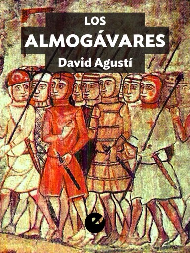 Portada del libro «Los almogávares», de David Agustí