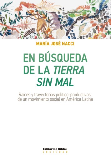 En búsqueda de la Tierra sin mal