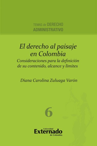 Portada del libro «El derecho al paisaje en colombia. consideraciones para la definición de su contenido», de Diana Carolina Zuluaga Varón
