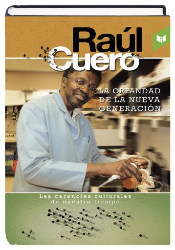 Portada del libro «La orfandad de la nueva generación», de Raúl Cuero Rengijo