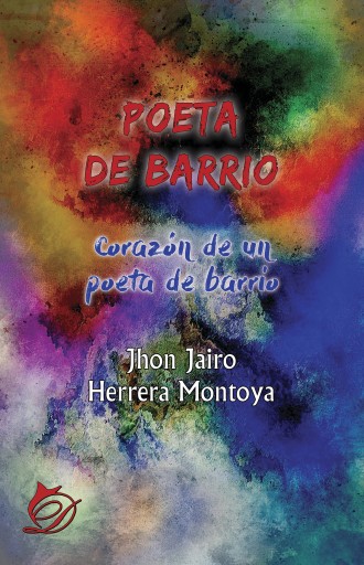 Portada del libro «Poeta de barrio», de Jhon Jairo Herrera Montoya