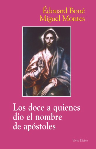 Portada del libro «Los doce a quienes dio el nombre de apóstoles», de Miguel Montes González