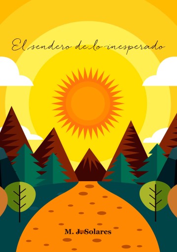 Portada del libro «El sendero de lo inesperado», de M. J. Solares
