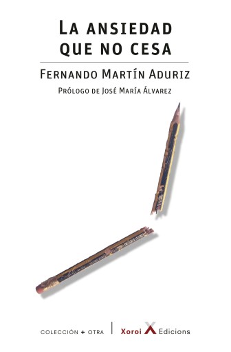Portada del libro «La ansiedad que no cesa», de Fernando Martín Aduriz
