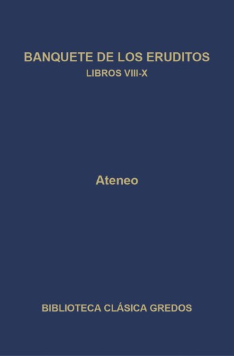 Banquete de los eruditos. Libros VIII-X