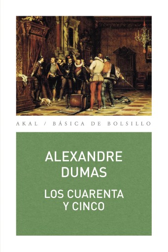 Portada del libro «Los cuarenta y cinco», de Alexandre Dumas