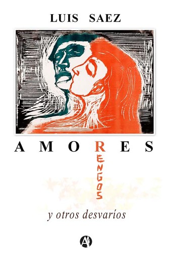 Portada del libro «Amores rengos», de Luis Sáez