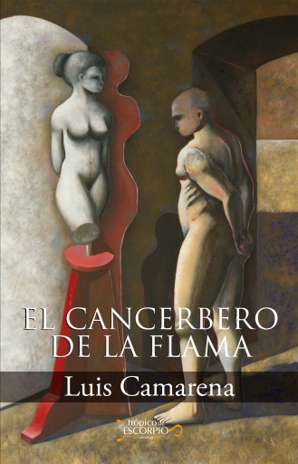 Portada del libro «El cancerbero de la flama», de Luis Camarena