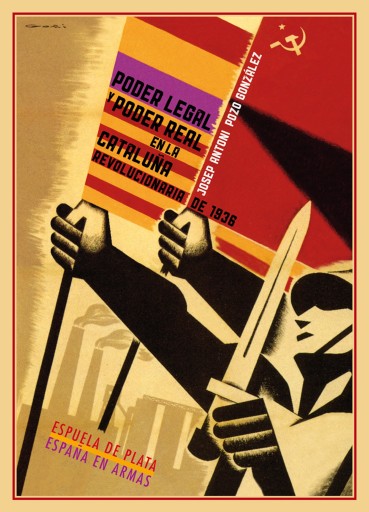 Portada del libro «Poder legal y poder real en la Cataluña revolucionaria de 1936», de Josep Antoni Pozo González