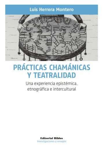 Prácticas chamánicas y teatralidad