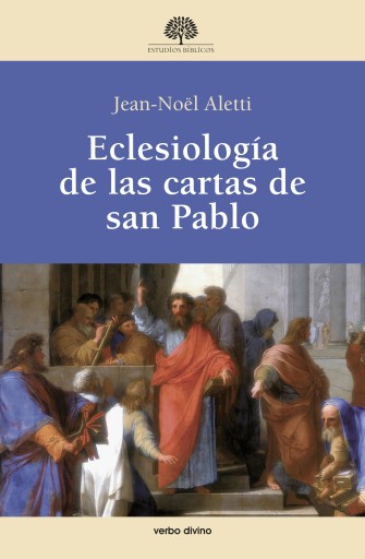 Portada del libro «Eclesiología de las cartas de san Pablo», de Jean-Noël Aletti