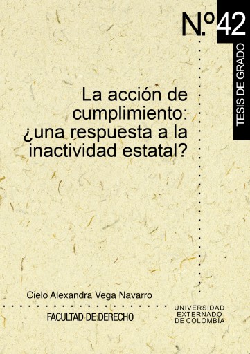 Portada del libro «La acción de cumplimiento: ¿una respuesta a la inactividad estatal?», de Cielo Alexandra Vega Navarro
