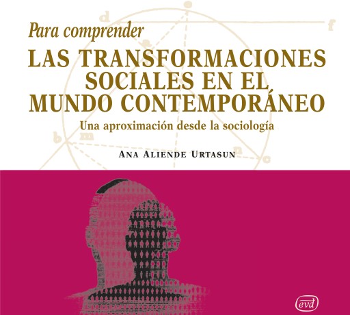 Portada del libro «Para comprender las transformaciones sociales en el mundo contemporáneo», de Ana Isabel Aliende Urtasun