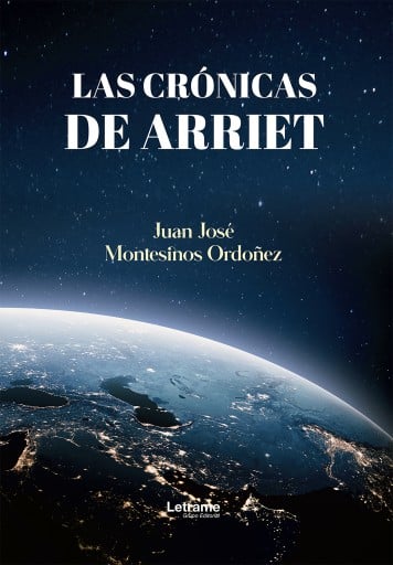 Portada del libro «Las Crónicas de Arriet», de Juan José Montesinos Ordoñez