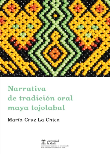 Portada del libro «Narrativa de tradición oral maya tojolabal», de María-Cruz La Chica