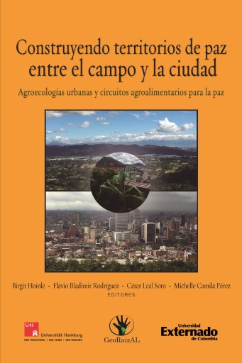 Portada del libro «Construyendo territorios de paz entre el campo y la ciudad. Agroecologías urbanas y circuitos agroalimentarios para La Paz», de Martina Neuburger, Meike Werner