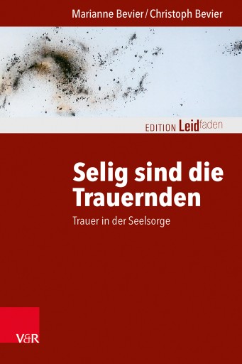 Portada del libro «Selig sind die Trauernden», de Marianne Bevier, Christoph Bevier