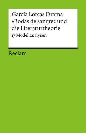 Portada del libro «García Lorcas Drama »Bodas de sangre« und die Literaturtheorie. 17 Modellanalysen»