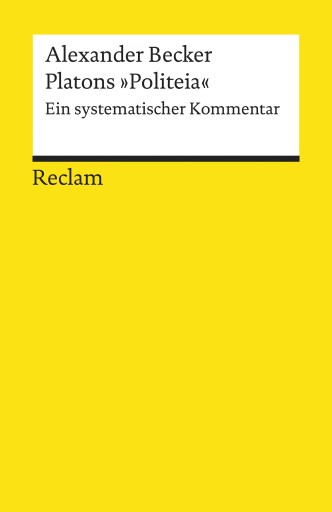Portada del libro «Platons »Politeia«. Ein systematischer Kommentar», de Alexander Becker