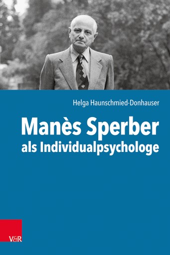 Portada del libro «Manès Sperber als Individualpsychologe», de Helga Haunschmied-Donhauser