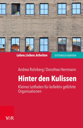 Portada del libro «Hinter den Kulissen – kleiner Leitfaden für kollektiv geführte Organisationen», de Andrea Rohrberg, Dorothea Herrmann