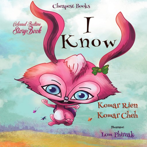 Portada del libro «I Know», de Komar Rien Komar Cheh, Lom Phireak