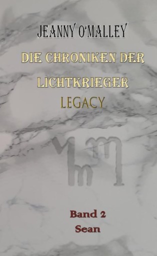 Portada del libro «Die Chroniken der Lichtkrieger Legacy», de Jeanny O'Malley