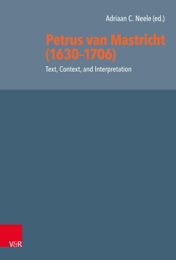 Portada del libro «Petrus van Mastricht (1630-1706): Text, Context, and Interpretation»