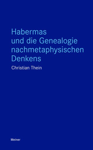 Portada del libro «Habermas und die Genealogie nachmetaphysischen Denkens», de Christian Thein