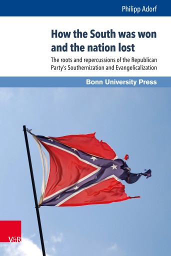 Portada del libro «How the South was won and the nation lost», de Philipp Adorf