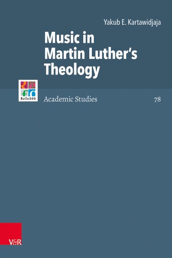 Portada del libro «Music in Martin Luther's Theology», de Yakub E. Kartawidjaja