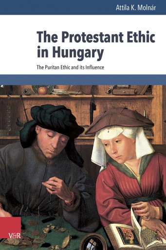 Portada del libro «The Protestant Ethic in Hungary», de Attila K. Molnár