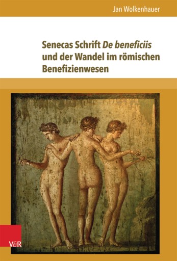 Portada del libro «Senecas Schrift De beneficiis und der Wandel im römischen Benefizienwesen», de Jan Wolkenhauer