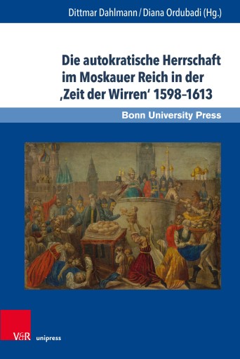 Portada del libro «Die autokratische Herrschaft im Moskauer Reich in der 'Zeit der Wirren' 1598–1613»