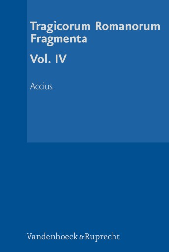 Portada del libro «Tragicorum Romanorum Fragmenta. Vol. IV»
