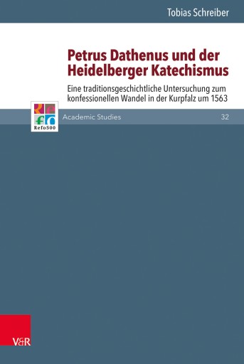 Portada del libro «Petrus Dathenus und der Heidelberger Katechismus», de Tobias Schreiber